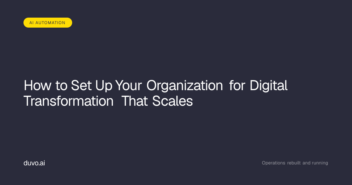 Digital Transformation That Scales: Org Setup Guide - Duvo